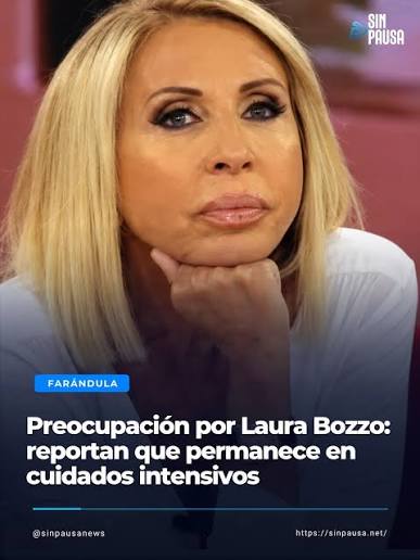 Laura Bozzo permanece en cuidados intensivos tras sufrir severas complicaciones